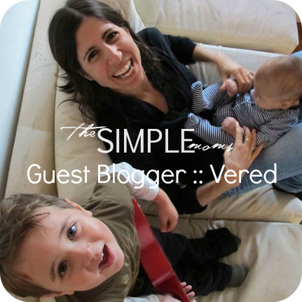 Vered :: Guest Blogger on The SIMPLE Moms