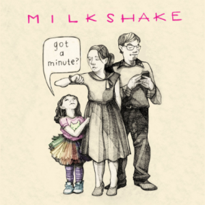 Got a Minute by Milkshake - cover art - on the Simple Moms blog