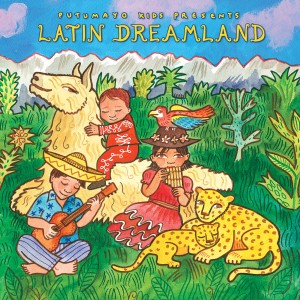 Latin Dreamland by Putumayo Kids