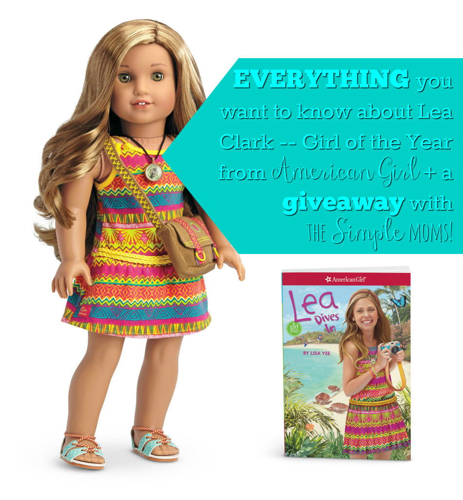 Everything you want to know about Lea Clark Girl of the Year from American Girl and giveaway