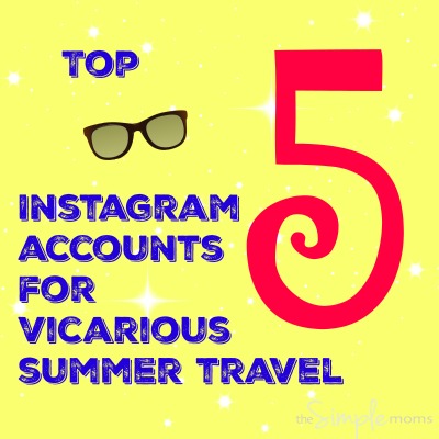Top 5 Instagram Accounts for Vicarious Summer Travel