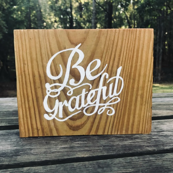 DIY Be Grateful Sign